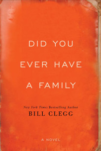 Broadside campaign for DID YOU EVER HAVE A FAMILY by Bill Clegg