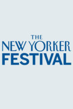 Broadside campaign for THE NEW YORKER FESTIVAL 