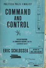 Broadside campaign for COMMAND AND CONTROL by Eric Schlosser 