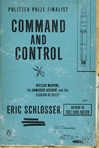 Broadside campaign for COMMAND AND CONTROL by Eric Schlosser
