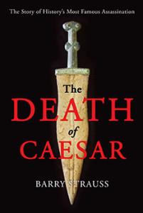 Broadside campaign for THE DEATH OF CAESAR by Barry Strauss