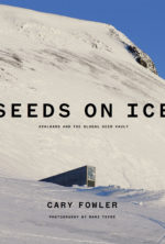 Broadside campaign for SEEDS ON ICE by Cary Fowler