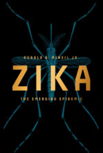 Broadside campaign for ZIKA by Donald G. McNeil Jr.