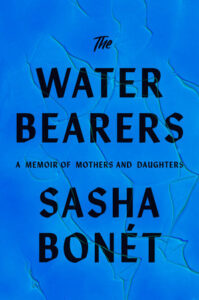 Sasha Bonét THE WATERBEARERS
